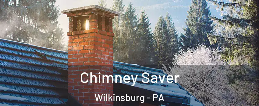Chimney Saver Wilkinsburg - PA