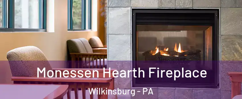 Monessen Hearth Fireplace Wilkinsburg - PA